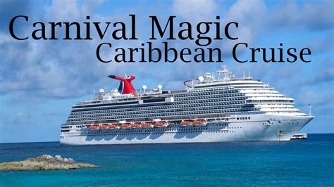 Get Ready for an Unforgettable Eastern Caribbean Cruise on Carnival Magic